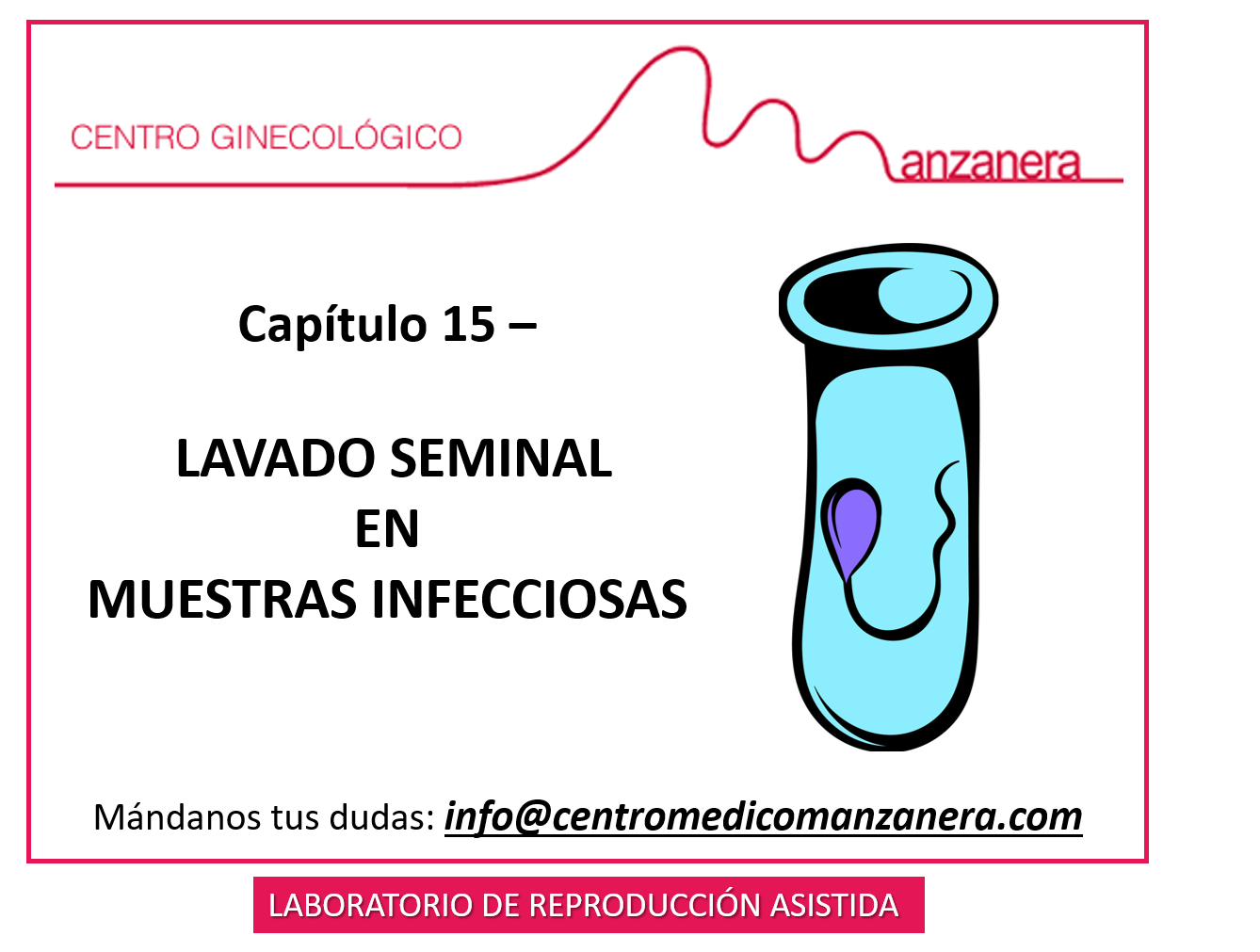 CAPITULO 15. LAVADO SEMINAL EN MUESTRAS INFECCIOSAS EN LOS TRATAMIENTOS DE FERTILIDAD (FIV/ICSI)